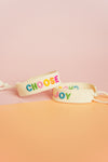 Choose Joy Embroidered Bracelet
